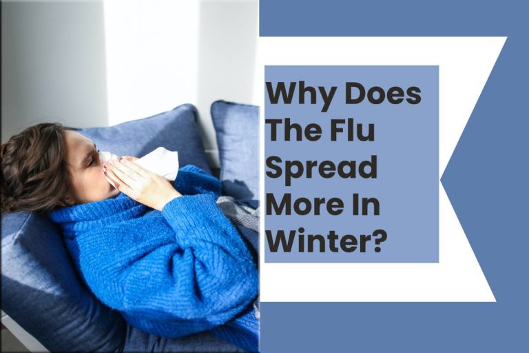 Why Does The Flu Spread More In Winter?