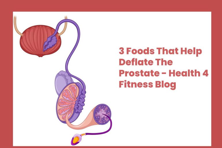 3 Foods That Help Deflate The Prostate