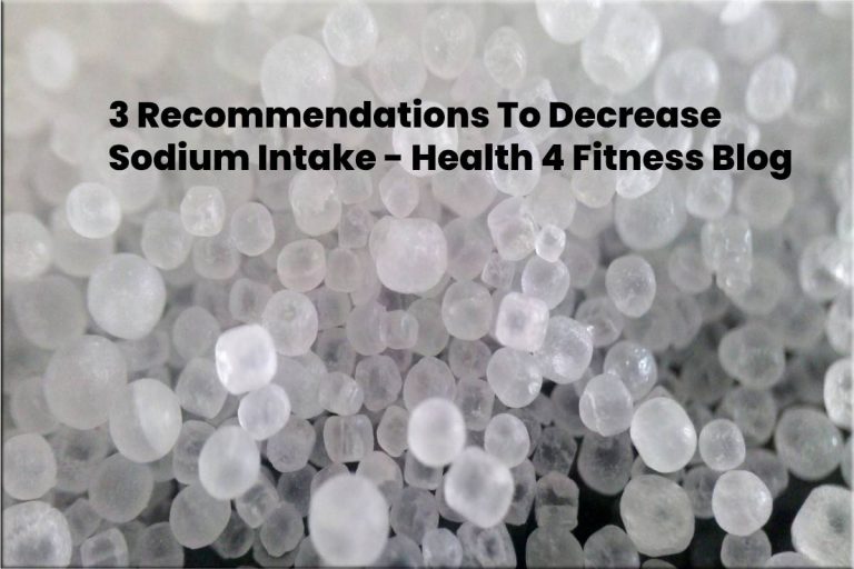 3 Recommendations To Decrease Sodium Intake