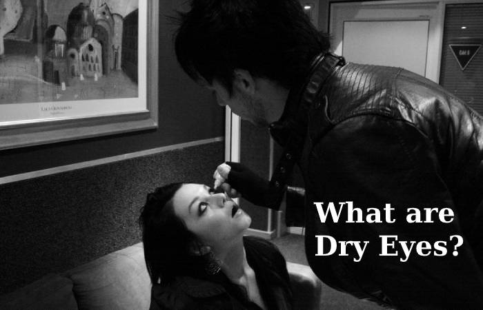 What are Dry Eyes?