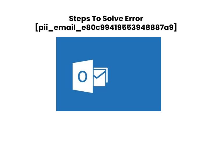 Microsoft Outlook [pii_email_e80c99419553948887a9] Error Resolved